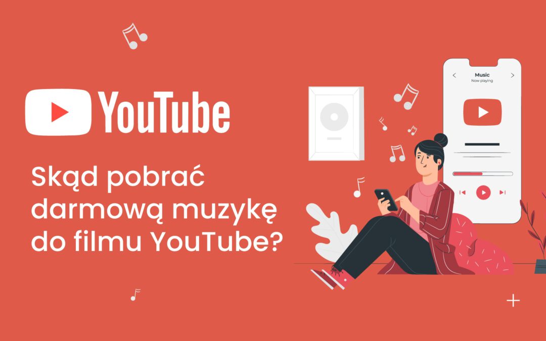 Skąd pobrać darmową muzykę do filmów YouTube?